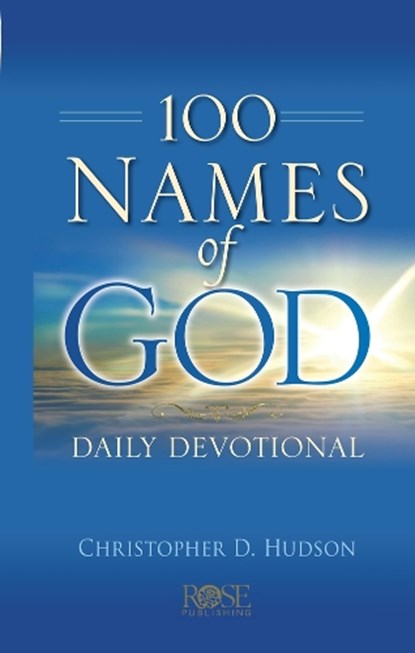 100 Names of God Daily Devotional, Christopher D Hudson - Gebonden - 9781628622911