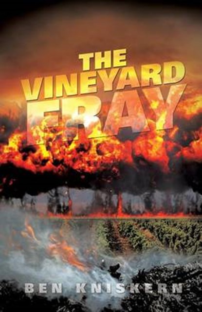 The Vineyard Fray, KNISKERN,  Ben - Paperback - 9781628713756