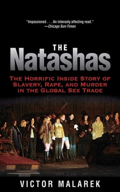 The Natashas, Victor Malarek - Ebook - 9781628721621
