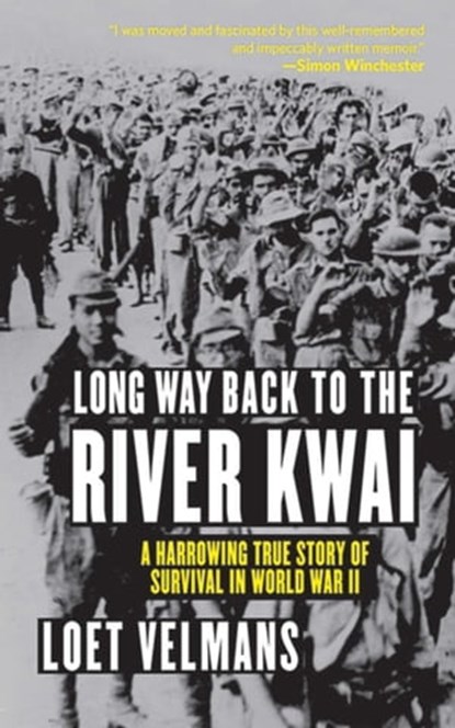 Long Way Back to the River Kwai, Loet Velmans - Ebook - 9781628721652
