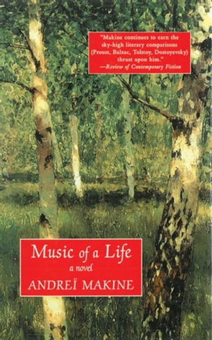 Music of a Life, Andreï Makine - Ebook - 9781628722109