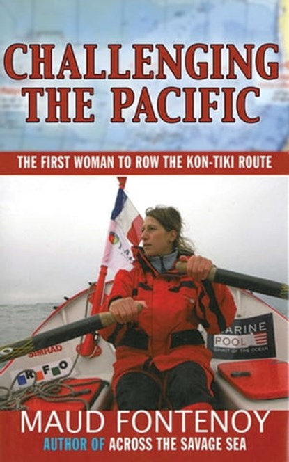 Challenging the Pacific, Maud Fontenoy - Ebook - 9781628722284