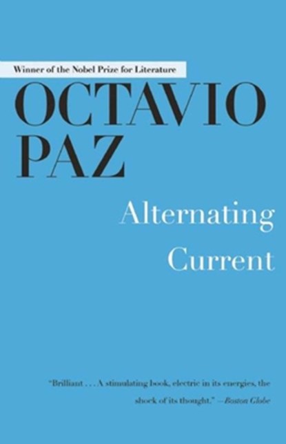 Alternating Current, Octavio Paz - Paperback - 9781628725315