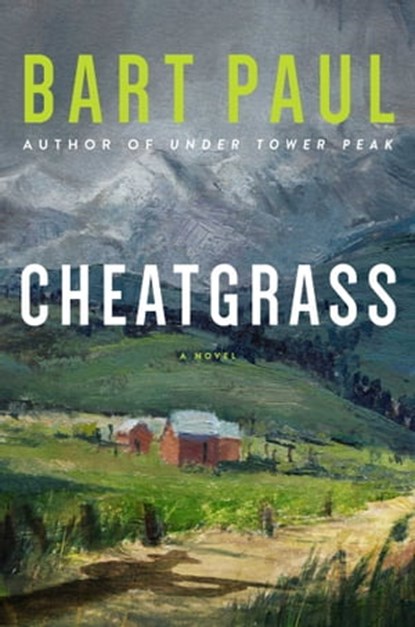 Cheatgrass, Bart Paul - Ebook - 9781628726152