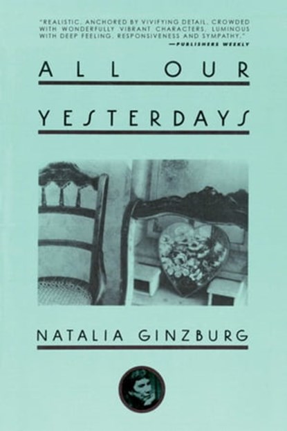 All Our Yesterdays, Natalia Ginzburg - Ebook - 9781628728118
