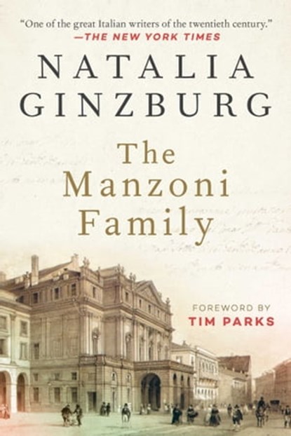 The Manzoni Family, Natalia Ginzburg - Ebook - 9781628728132