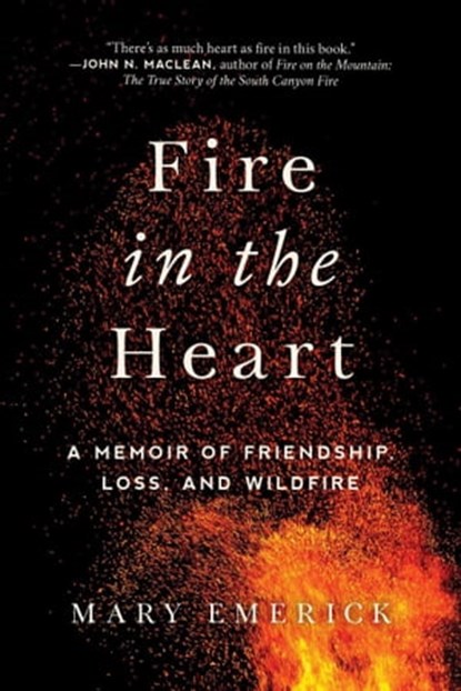 Fire in the Heart, Mary Emerick - Ebook - 9781628728477