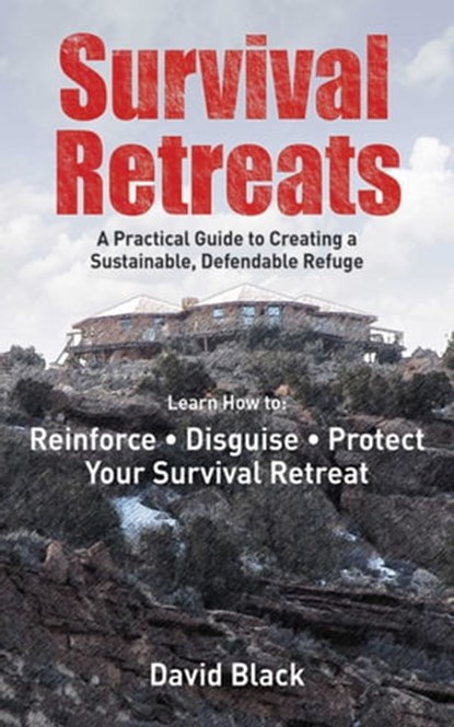 Survival Retreats, David Black - Ebook - 9781628732702