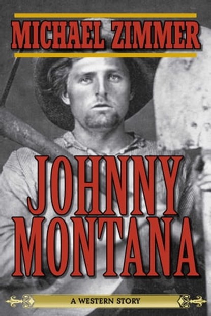 Johnny Montana, Michael Zimmer - Ebook - 9781628738902