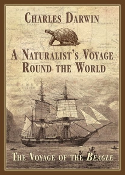 A Naturalist's Voyage Round the World, Charles Darwin - Ebook - 9781628739213