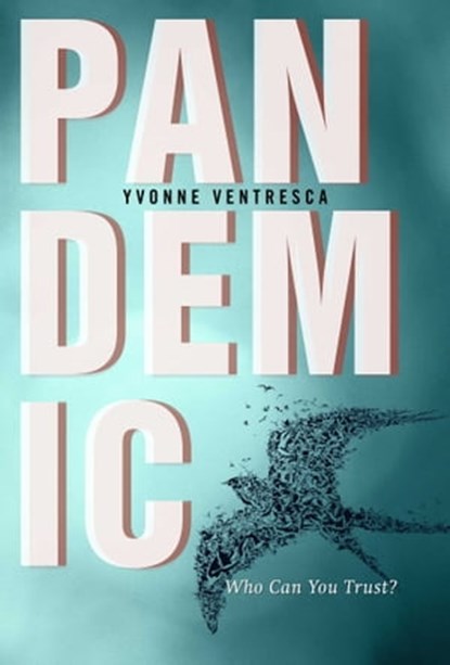 Pandemic, Yvonne Ventresca - Ebook - 9781628739602