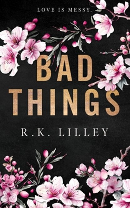 Bad Things, R. K. Lilley - Paperback - 9781628780482
