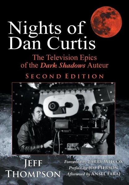 Nights of Dan Curtis, Second Edition, Jeff Thompson - Paperback - 9781628801880