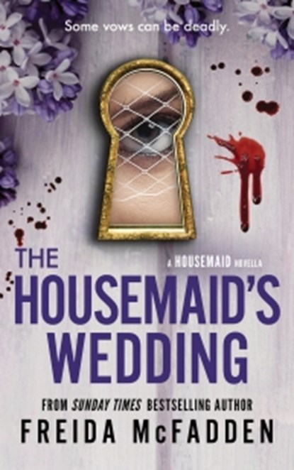 The Housemaid's Wedding, Freida McFadden - Paperback - 9781628861891
