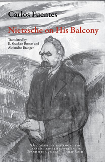 Nietzsche on His Balcony, Carlos Fuentes - Paperback - 9781628971583