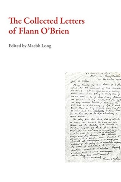 The Collected Letters of Flann O'Brien, Flann O'Brien - Paperback - 9781628971835