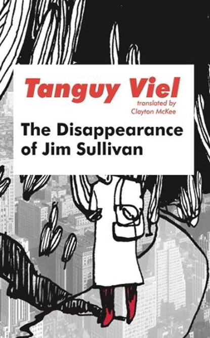 The Disappearance of Jim Sullivan, Tanguy Viel - Paperback - 9781628973716