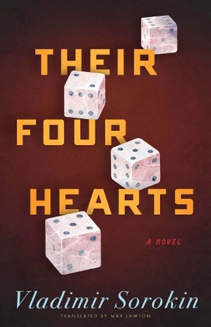 Their Four Hearts, Vladimir Sorokin - Paperback - 9781628973969