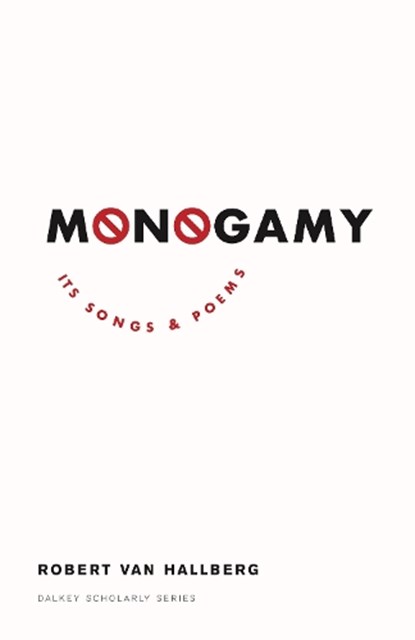 Monogamy, Robert Von Hallberg - Paperback - 9781628974003