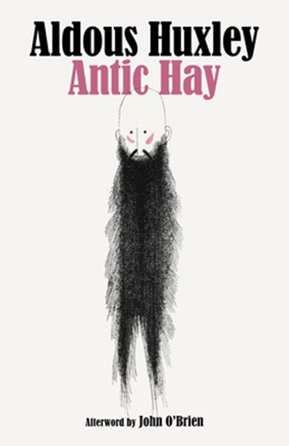 Antic Hay, Aldous Huxley - Paperback - 9781628975680