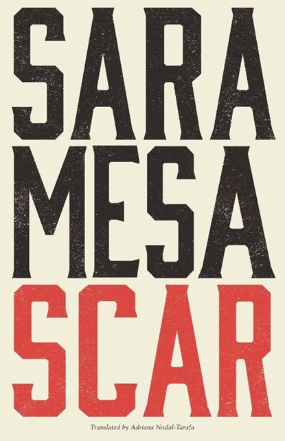 Scar, Sara Mesa - Paperback - 9781628975734