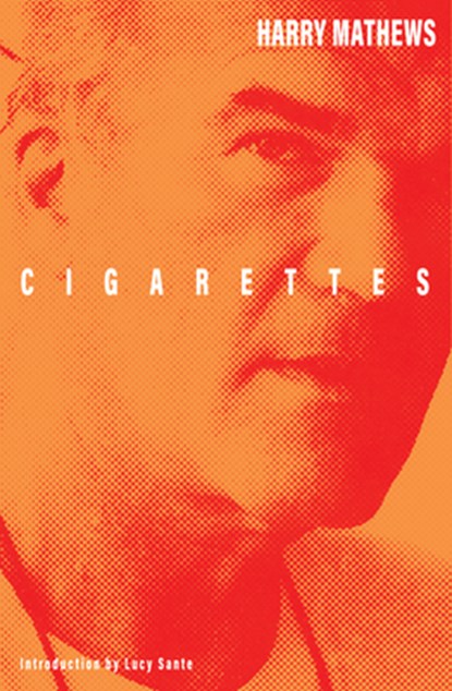 Cigarettes, Harry Mathews - Paperback - 9781628976076