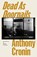 Dead as Doornails, Anthony Cronin - Paperback - 9781628976434