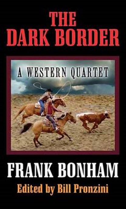 The Dark Border, BONHAM,  Frank - Gebonden - 9781628995657