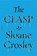 The Clasp, CROSLEY,  Sloane - Gebonden - 9781628997811