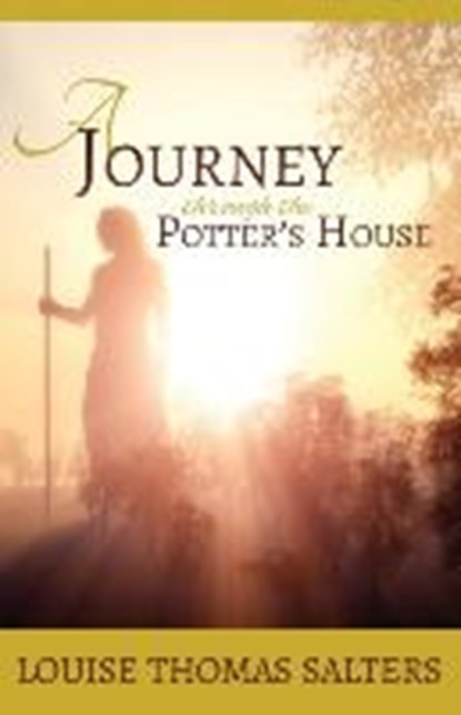 A Journey Through the Potter's House, SALTERS,  Louise Thomas - Paperback - 9781629010182