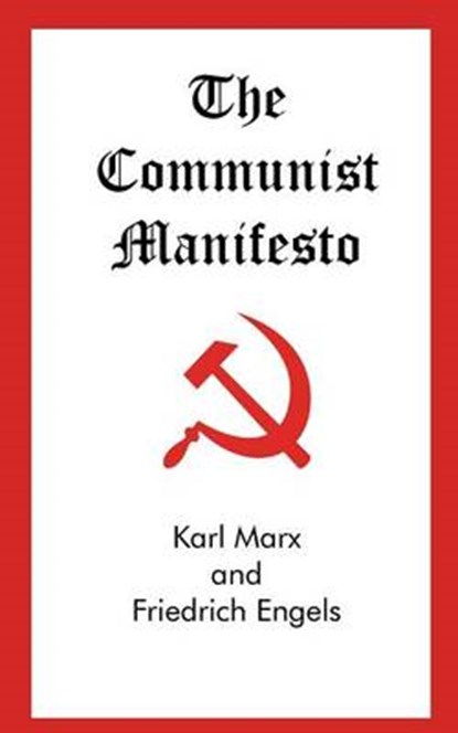 The Communist Manifesto, Karl Marx ; Friedrich Engels - Paperback - 9781629102085