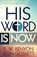 His Word Is Now, E W Kenyon ; Don Gossett - Paperback - 9781629116242