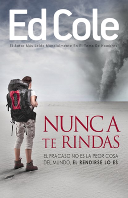 Nunca Te Rindas, Dr Edwin Louis Cole - Paperback - 9781629116341