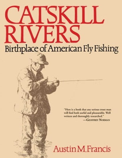 Catskill Rivers, Austin M. Francis ; Dan Rather - Ebook - 9781629140940