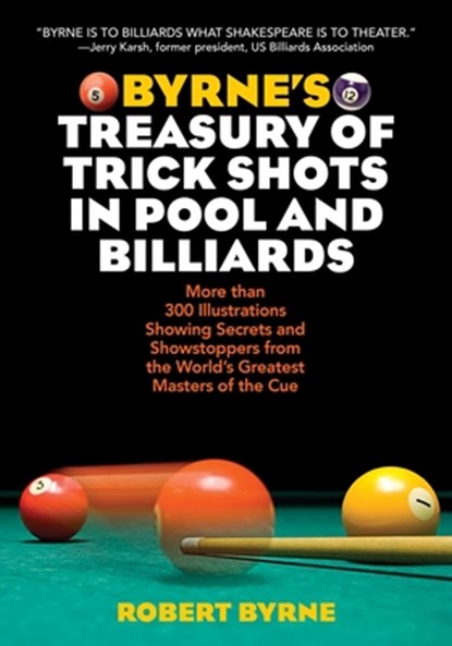 Byrne's Treasury of Trick Shots in Pool and Billiards, Robert Byrne - Paperback - 9781629145051