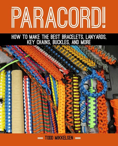 Paracord!, Todd Mikkelsen - Gebonden - 9781629148199