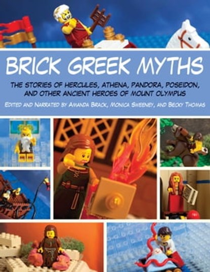 Brick Greek Myths, Amanda Brack ; Monica Sweeney ; Becky Thomas - Ebook - 9781629148892