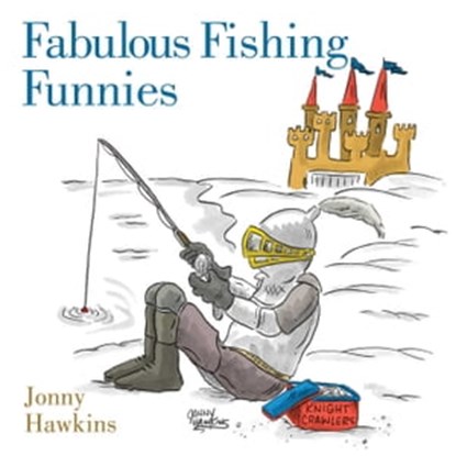 Fabulous Fishing Funnies, Jonny Hawkins - Ebook - 9781629149431