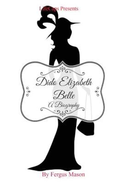 Dido Elizabeth Belle, Fergus Mason - Paperback - 9781629172606