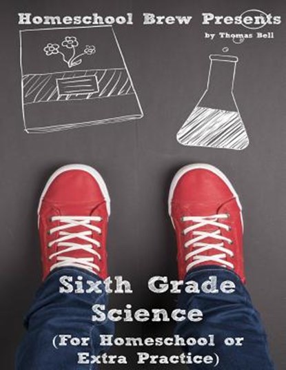 Sixth Grade Science, Thomas Bell - Paperback - 9781629172897