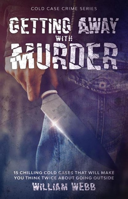 Getting Away With Murder, William Webb - Paperback - 9781629174624