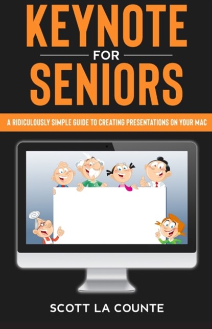 Keynote For Seniors, Scott La Counte - Paperback - 9781629175133