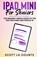 iPad mini For Seniors, Scott La Counte - Paperback - 9781629175867