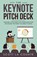 The Keynote Pitch Deck, La Counte Scott - Paperback - 9781629179292