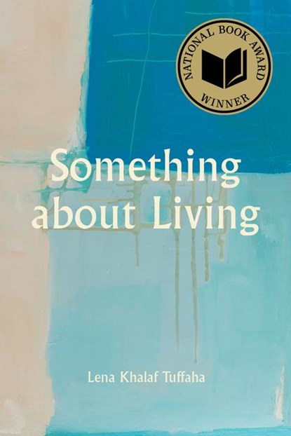 Something about Living, Lena Khalaf Tuffaha - Paperback - 9781629222738