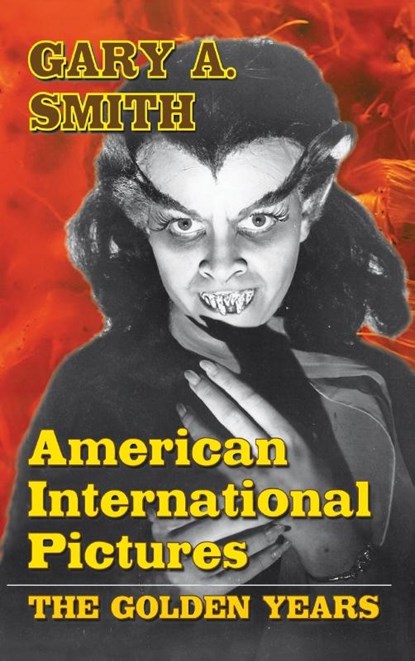 American International Pictures, Gary a Smith - Gebonden - 9781629330662
