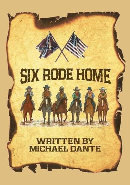 Six Rode Home, Michael Dante - Paperback - 9781629333984