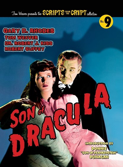 Son of Dracula (hardback), Gary D Rhodes ; Tom Weaver ; Robert J Kiss - Gebonden - 9781629334318