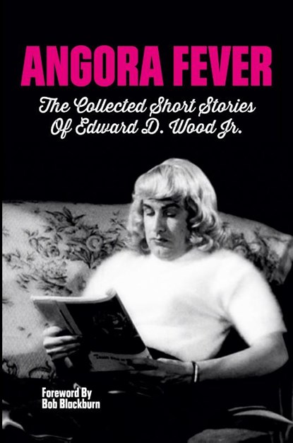 Angora Fever, Ed Wood - Paperback - 9781629334462