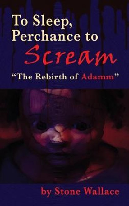 To Sleep, Perchance to Scream (hardback), WALLACE,  Stone - Gebonden - 9781629336817